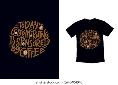 Coffee graphic t-shirt vector design, typography.