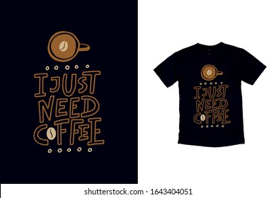 Coffee graphic t-shirt vector design, typography.