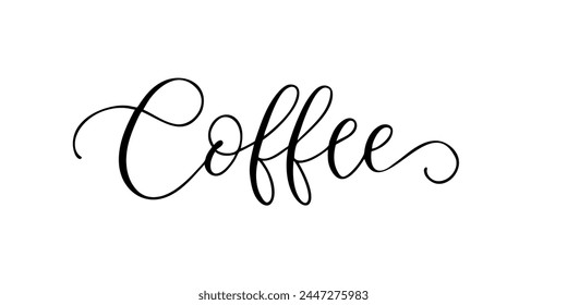 Coffee- Handwritten inscription in calligraphic style on a white background. Vector illustration.