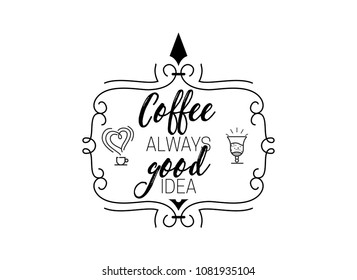 Coffee Hipster Vintage Stylized Lettering badge. Vector Illustration