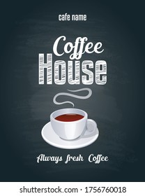 Coffee house. Always fresh coffee. Chalkboard background. Vector illustration