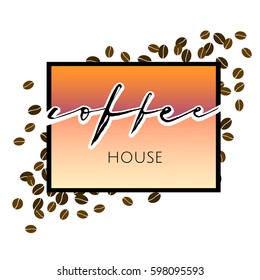 Coffee house, design over grains. lettering design elements for coffee shops and brew bars. Vector vintage illustration. Coffee Labels. Coffee Shops Badges.