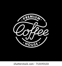 Coffee house emblem. Lettering stamp. Modern calligraphy style. Vector illustration