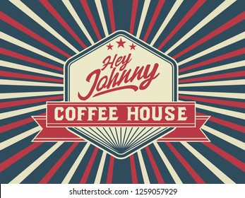 Coffee House Hey Johnny. Logotype  in vintage style. Colorful, retro, comic, red and white, wonder, cup of coffee, barista, style, hipster, old school, eco, natural, adventure, geometric, sticker.