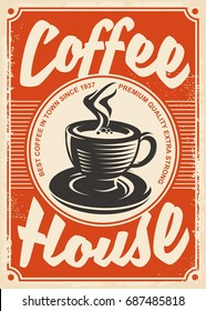 Coffee house retro poster design with cup of coffee on red background. Vintage ad on old paper texture. Vector illustration.