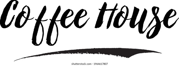 Coffee House Stylish Lettering Brush Calligraphy Text