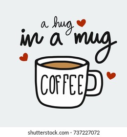 Coffee A Hug In A Mug Cartoon Vector Illustration Doodle Style