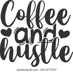Coffee And Hustle - Hustle Illustration