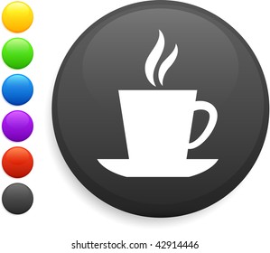 coffee icon on round internet button original vector illustration 6 color versions included