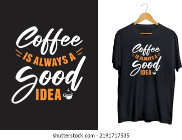 Coffee idea typography T-shirt design, coffee craft quotes, coffee svg vector