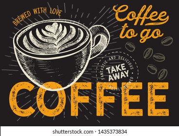 Coffee illustration for restaurant on vintage background. Vector hand drawn poster for cafe and drink truck. Design with lettering and doodle graphic elements.