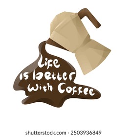 coffee illustrations design with typography. life is better with coffee