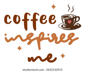 coffee inspires me quotes art