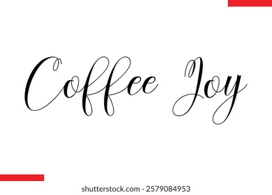 Coffee Joy Coffee text typography Saying