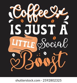 Coffee is just a little social boost graphic design 2