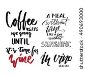 Coffee keeps me going until it's time for wine.. A meal without wine is like a day without sunshine. In vino veritas (Latin for In wine there is truth). Typography art for cafe, bars and restaurants. 