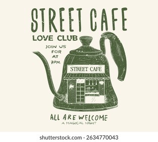 Coffee kettle. Street cafe graphic print design for t shirt, apparel, posters, background and others. Cafe abstract art design.