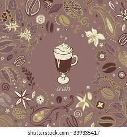 Coffee kinds menu drinking cup Irish. Vector hand drawing illustration on magic coffee background.