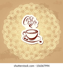 coffee label over circle ornamental vintage background - hand drawn icon of cup and hand written text
