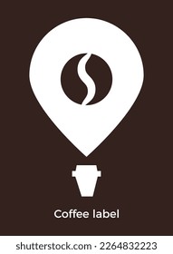 Coffee label. Vector icon template for emblem, signboard of coffee shop, cafe, coffee trade mark.