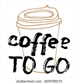 Coffee lettering. Cafe or restaurant coffee. Coffee lettering  vector illustration. Coffee to go, paper cup for drink