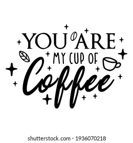 Coffee Lettering typography poster motivational quotes illustration