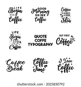 Coffee Lettering typography poster motivational quotes illustration