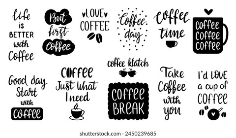 Coffee lettering typography set. Morning drink motivational phrases, isolated ink calligraphy inscriptions. Hand made design for posters, neoteric vector set