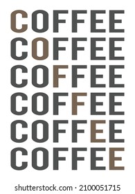 Coffee lettering typography style vector. Coffee shop poster.