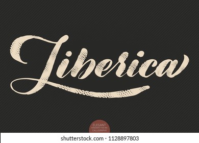 Coffee lettering. Vector hand drawn calligraphy Liberica. Elegant modern calligraphy ink illustration. Typography poster on dark background. Coffee shop or restaurant promotion lettering