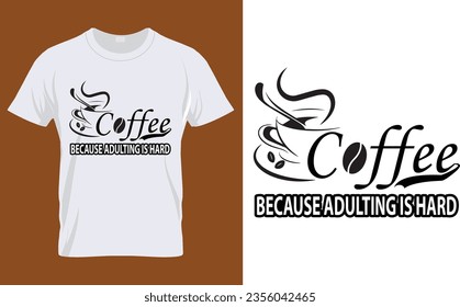 Coffee lettering vector illustration, funny phrase with typography for t-shirt, poster, sticker, card and mug.