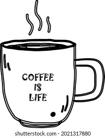 coffee is life vector illustration