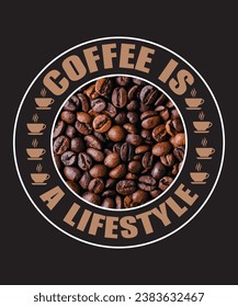 Coffee is a lifestyle, Coffee T-shirt Design