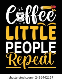 Coffee Little People Repeat Graphic Design Typography Vector Illustration Art T-Shirt Design, Best Gift for Coffee Lover