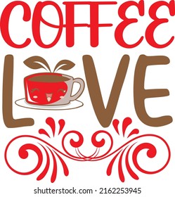 Coffee love - coffee  SVG design