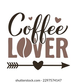 Coffee lover calligraphy hand lettering. Funny coffee saying. Kitchen sign.  Vector template for banner, typography poster, sticker, mug, shirt, etc.