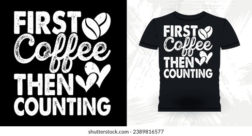 Coffee Lover Funny Retired Accounting Auditor Retro Vintage Accountant T-shirt Design