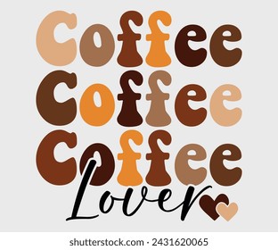 Coffee lover Retro T-shirt, Boho Coffee, Wavy Shirt, Coffee Smiley Face, Coffee Mama, Funny Shirt, Aesthetic Trendy, Retro Wavy, Cut File For Cricut And Silhouette