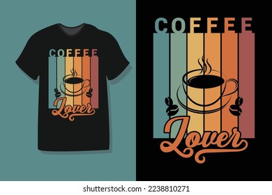 coffee lover retro vintage t shirt design. coffee typography design for t-shirts, print, templates, logos, mug