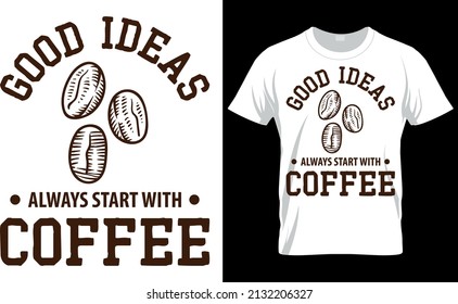 Coffee Lover T shirt Design - Coffee Typography Design - Coffee Craft Design