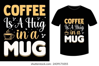 Coffee lover t-shirt design. Happiness is a cup of coffee T-shirt design apparel typography latest trendy design.