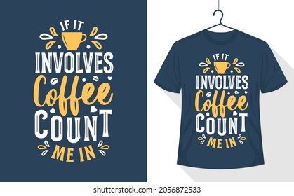 Diseño de camisetas de amante del café, si implica café, contame