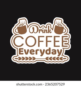 Coffee lover typography tshirt design