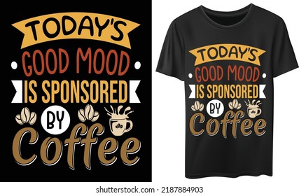 Coffee Lovers For Best T-Shirt Design