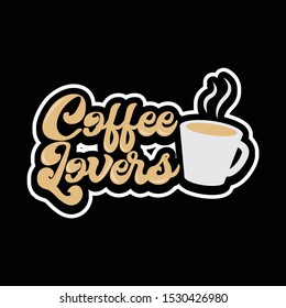 coffee lovers typography design sticker 