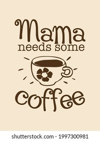 Coffee loving mama's morning t-shirt design