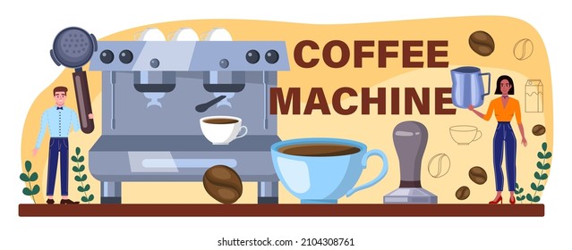 Coffee machine typographic header. Barista making a cup of hot coffee. Espresso, capsule, drip automatic coffee machine. Energetic tasty beverage. Flat vector illustration