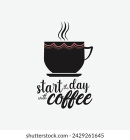 Coffee Make Everything better. Silhouette of a cup of coffee on a chalkboard. Take a coffee poster. Typography Design vector.