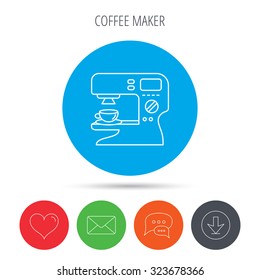 Coffee maker icon. Hot drink machine sign. Mail, download and speech bubble buttons. Like symbol. Vector