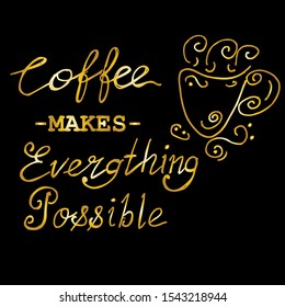 coffee makes everything possible, doodle